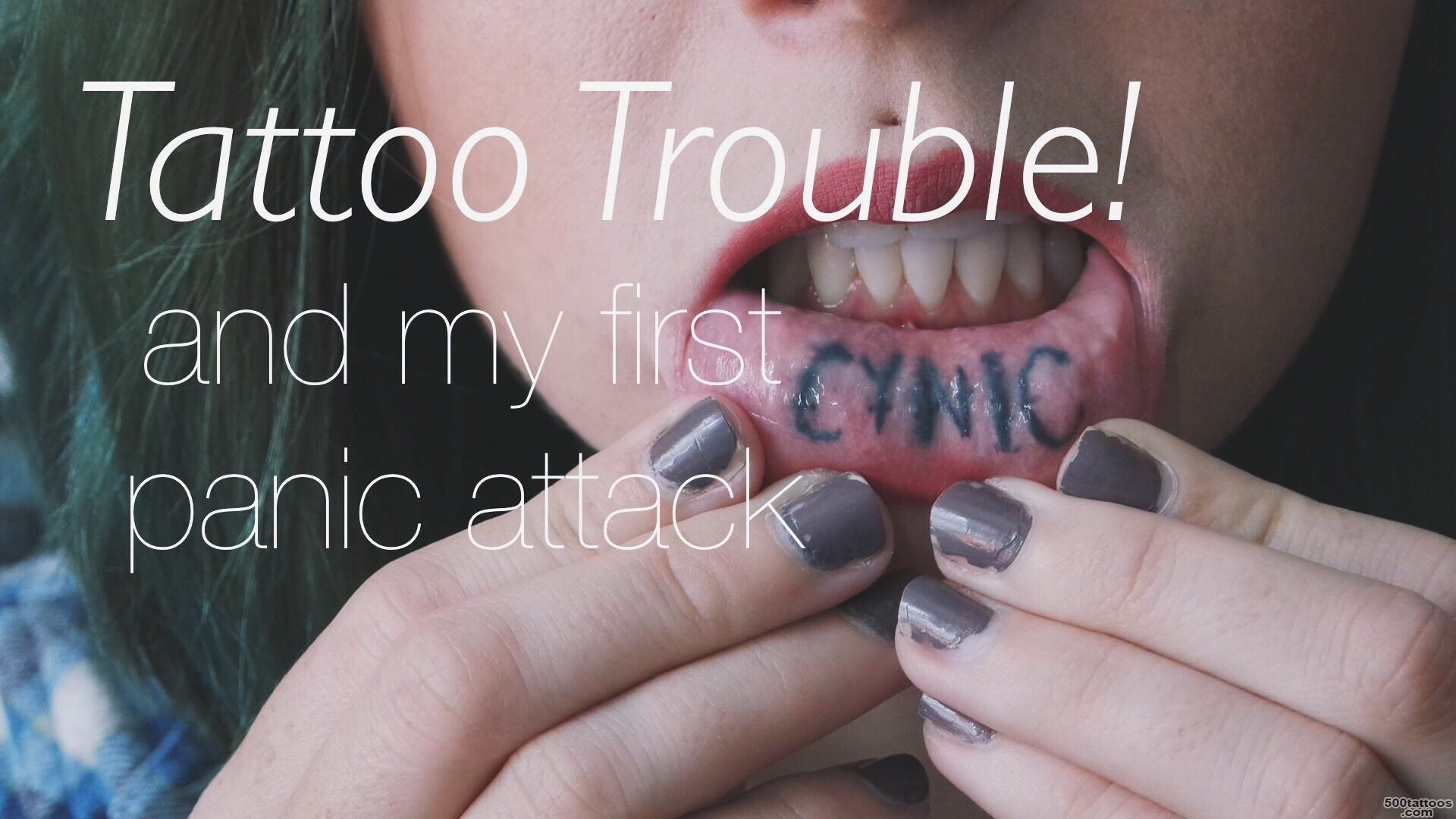 PR My inner lip tattoo gets me in troublefirst panic attack ..._18